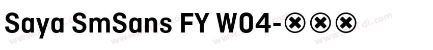 Saya SmSans FY W04字体转换